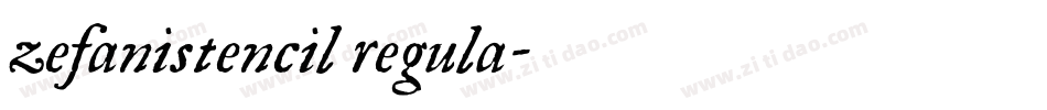 zefanistencil regula字体转换